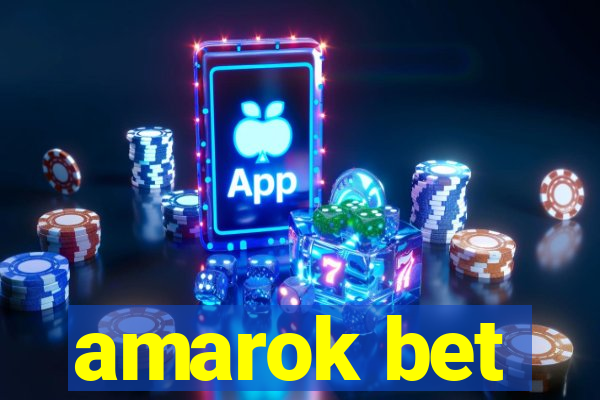 amarok bet